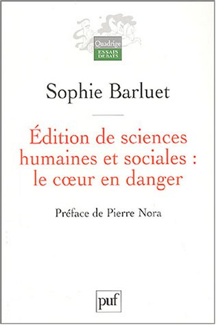 Edition de sciences humaines et sociales : le coeur en danger : rapport de mission pour le Centre na