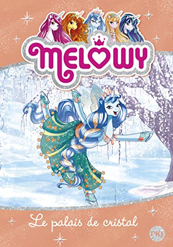 Melowy. Vol. 9. Le palais de cristal