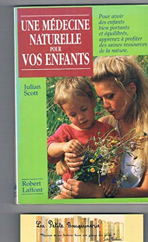Une Médecine naturelle pour vos enfants