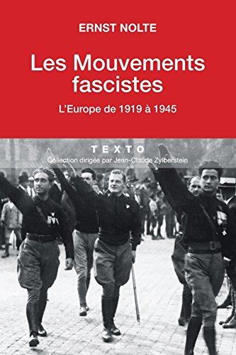 les mouvements fascistes : l'europe de 1919 à 1945