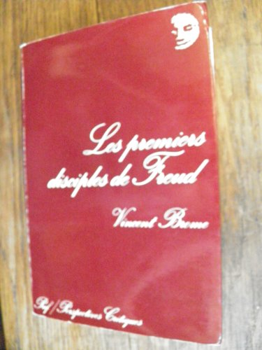 les premiers disciples de freud - les luttes de la psychanalyse