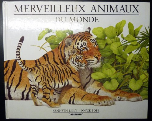 Merveilleux animaux du monde