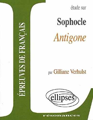 Etude sur Sophocle : Antigone