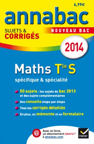 Maths terminale S, spécifique & spécialité : nouveau bac 2014