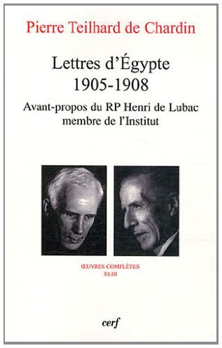 Oeuvres complètes. Vol. 43. Lettres d'Egypte, 1905-1908