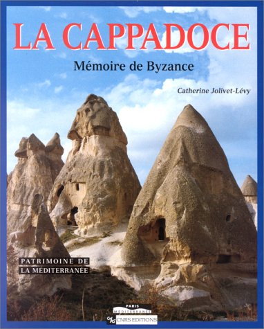 Cappadoce : mémoire de Byzance