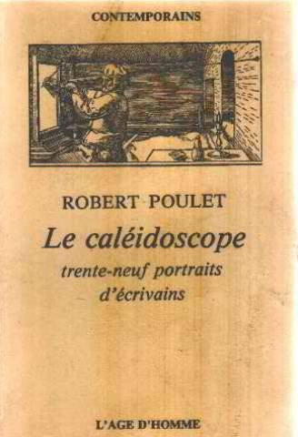 le caléidoscope / trante neuf portraits d'ecrivains