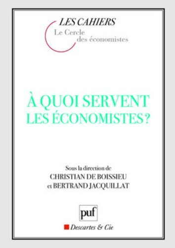 A quoi servent les économistes ?