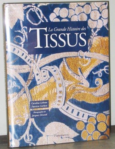 La grande histoire des tissus