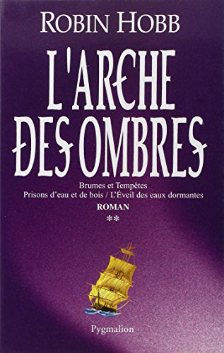 L'arche des ombres. Vol. 2