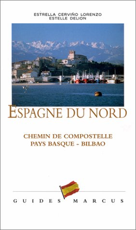 Espagne du Nord : chemin de Compostelle, Pays-basque, Bilbao