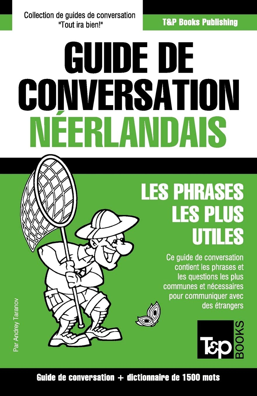 Guide de conversation Français-Néerlandais et dictionnaire concis de 1500 mots
