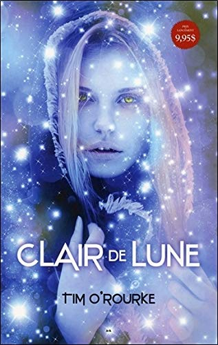 Clair de Lune - La trilogie lunaire T1