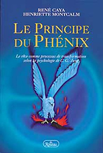 Le principe du phénix : rêve comme processus de transformation, selon la psychologie de C.G. Jung