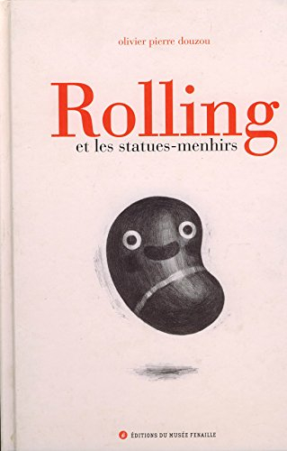 Rolling et les Statues-Menhirs