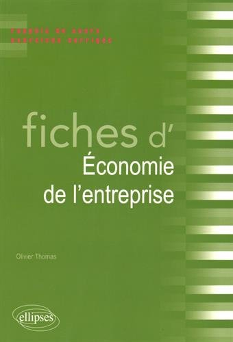 Fiches d'économie de l'entreprise : rappels de cours, exercices corrigés