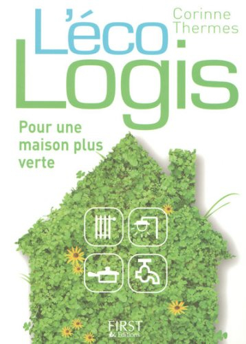 L'éco-logis : pour une maison plus verte