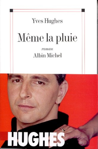 Même la pluie