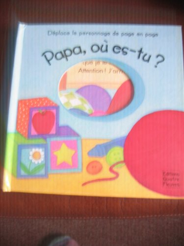 Papa, où es-tu ?