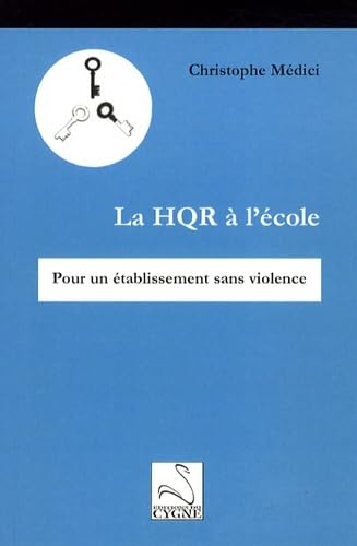 La HQR à l'école : pour un établissement sans violence