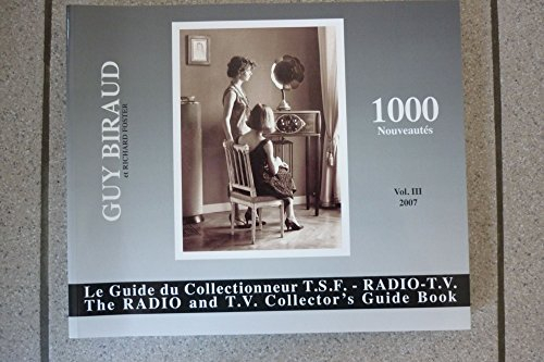 le guide du collectionneur tsf radio tv vol 3 -2007