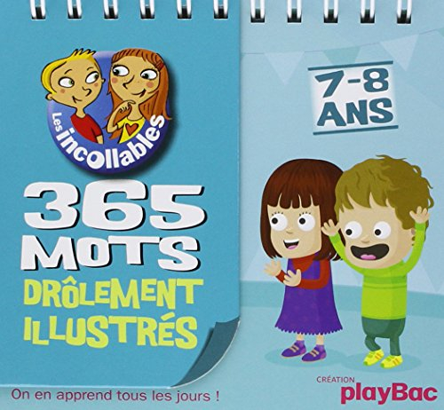 Les incollables, 7-8 ans : 365 mots drôlement illustrés