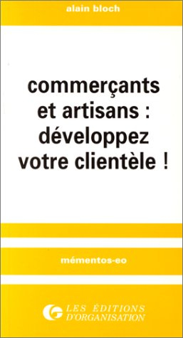Commerçants et artisans : développez votre clientèle !