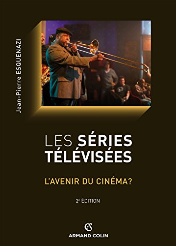 Les séries télévisées : l'avenir du cinéma ?