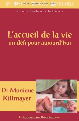 L'accueil de la vie, un défi pour aujourd'hui