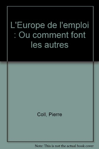 l'europe de l'emploi ou comment font les autres