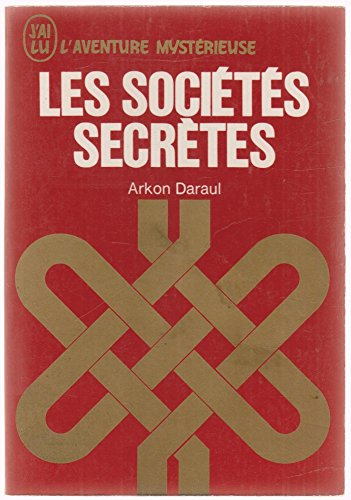 les sociétés secrètes.