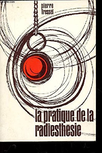 la pratique de la radiesthesie