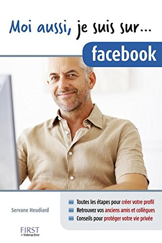 Moi aussi, je suis sur... Facebook