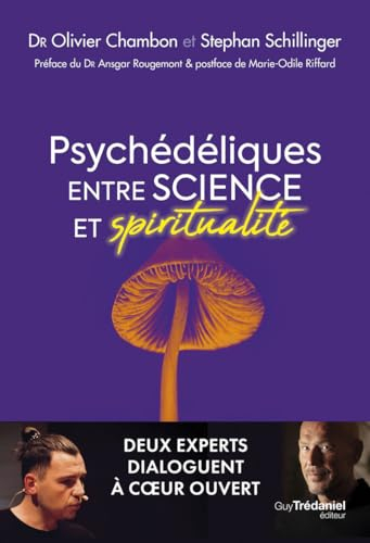 Psychédéliques : entre science et spiritualité
