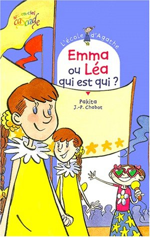 L'école d'Agathe. Vol. 9. Emma ou Léa, qui est qui ?