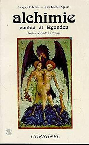 Alchimie : Contes et légendes
