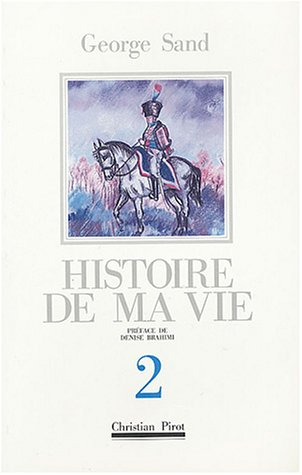 Histoire de ma vie. Vol. 2