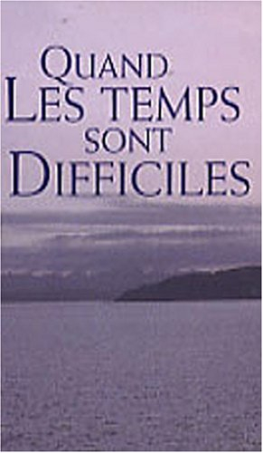 Quand les temps sont difficiles : un livre-cadeau Helen Exley