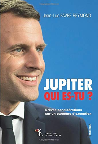 JUPITER QUI ES-TU ? Brèves considérations sur un parcours d'exception