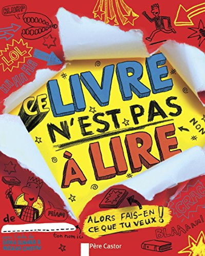 Ce livre n'est pas à lire : alors fais-en ce que tu veux !