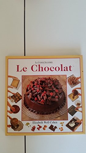 le chocolat. cuisine illustrée