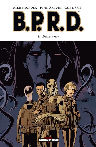 BPRD. Vol. 10. La déesse noire