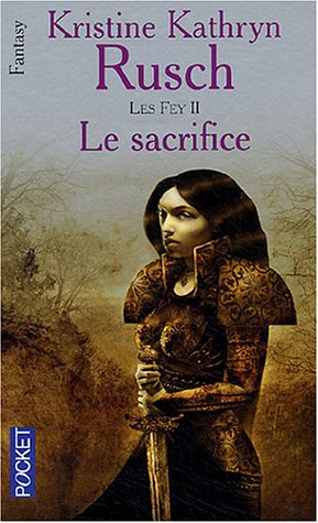 les fey, tome 2 : le sacrifice
