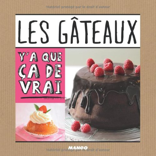 Les gâteaux : 50 recettes
