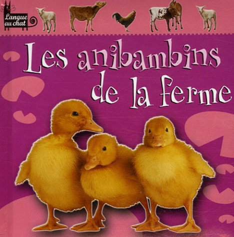Les anibambins de la ferme
