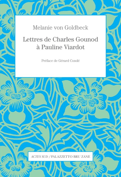 Lettres de Charles Gounod à Pauline Viardot
