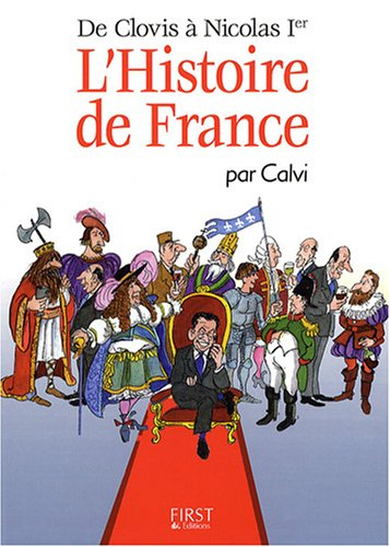 L'histoire de France : de Clovis à Nicolas 1er