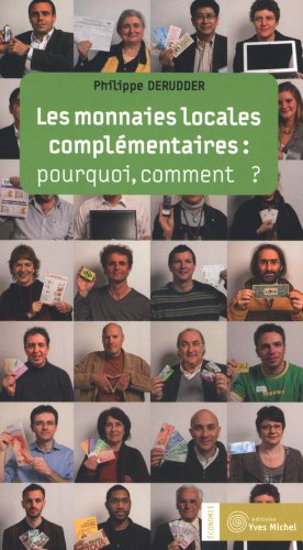 Les monnaies locales complémentaires : pourquoi, comment ?