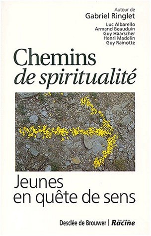 Chemins de spiritualité : Jeunes en quête de sens