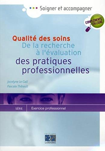 Qualité des soins : de la recherche à l'évaluation des pratiques professionnelles